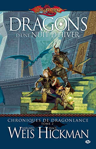 Chroniques de Dragonlance, Tome 2: Dragons d'une nuit d'hiver
