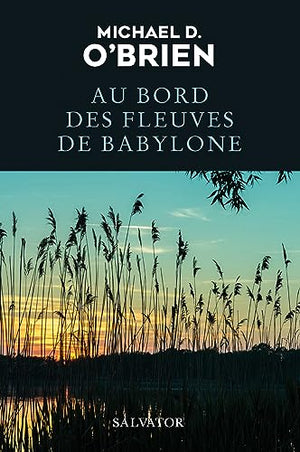 Au bord des fleuves de Babylone