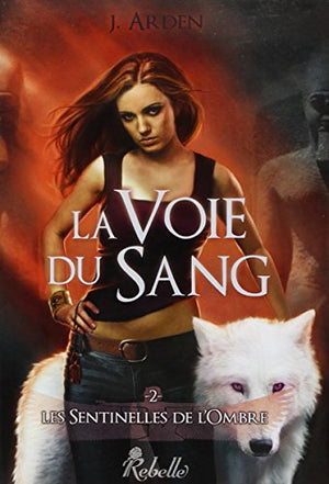 La voie du sang