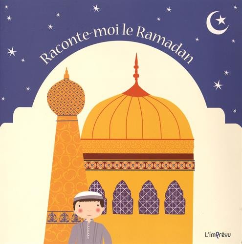 Raconte-moi le Ramadan