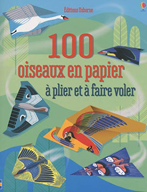 100 oiseaux en papier à plier et à faire voler