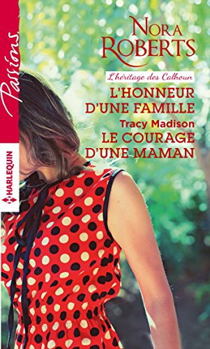 L'honneur d'une famille ; Le courage d'une maman