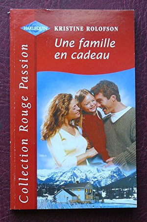 UNE FAMILLE EN CADEAU