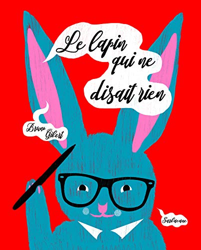 Le lapin qui ne disait rien