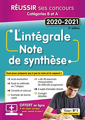 L'Intégrale de la Note de synthèse - Catégories B et A: Concours 2020-2021