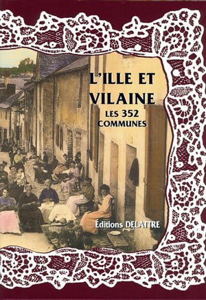 L'Ille et Vilaine, les 352 communes