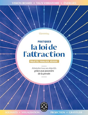 Pratiquer la loi de l'attraction