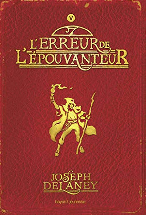 L'Épouvanteur, Tome 5 : L'erreur de l'Épouvanteur