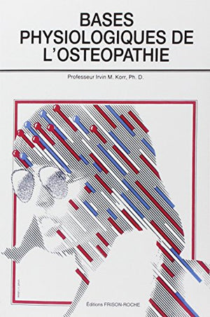 Bases physiologiques de l'ostéopathie