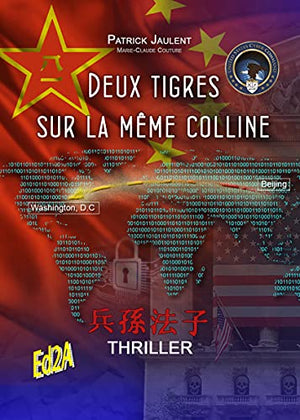 Deux tigres sur la même colline - thriller