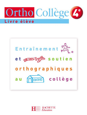 OrthoCollège français 4e - Entraînement et soutien orthographiques au collège