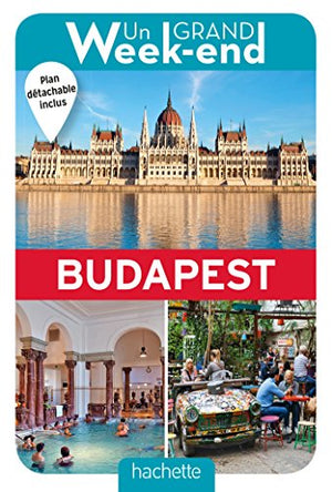 Guide un grand week-end à Budapest