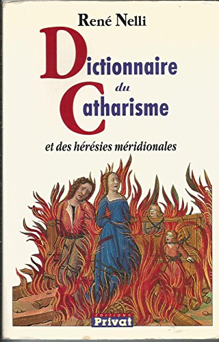 Dictionnaire du catharisme et des hérésies méridionales