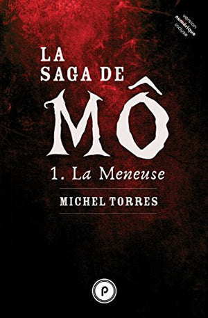 La saga de Mô, tome 1 : La meneuse