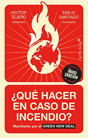 Qué hacer en caso de incendio: Manifiesto por el Green New Deal (ENSAYO)