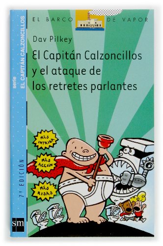 El Capitán Calzoncillos y el ataque de los retretes parlantes (El Barco de Vapor Azul)