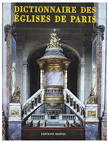Le Dictionnaire des églises de Paris