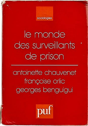 Le monde des surveillants de prison