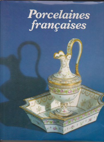 Porcelaine française aux 18e et 19e siècles