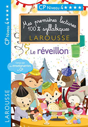 Mes premières lectures 100 % syllabiques Niveau 4 Le réveillon