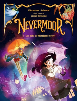 Nevermoor - Tome 1 Les défis de Morrigane Crow