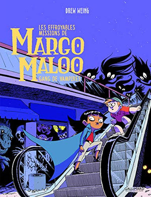 Les effroyables missions de Margo Maloo