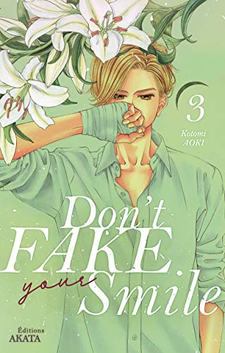 Don't fake your smile - tome 3 (03)