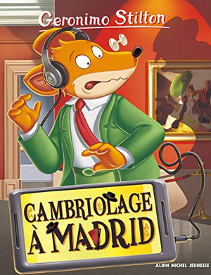 Geronimo Stilton T90 Cambriolage à Madrid