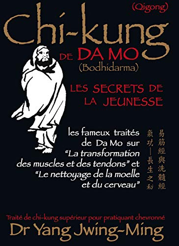 Chi-kung de Da Mo: Les secrets de la jeunesse