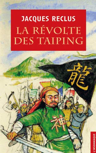 La Révolte des Taï-Ping : Prologue de la Révolution chinoise