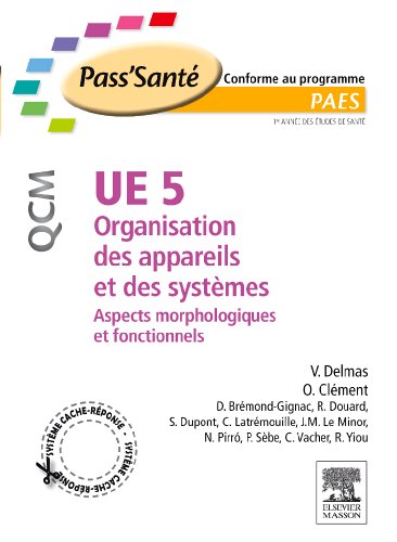 UE 5 - Organisation des appareils et des systèmes - QCM: Aspects morphologiques et fonctionnels