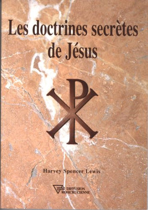 Les doctrines secrètes de Jésus