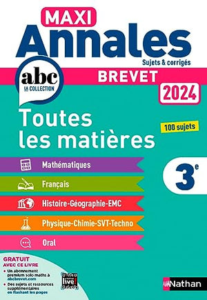 Maxi-Annales ABC du Brevet 2024 - Toutes les matières 3e : Maths - Français - Histoire-Géographie EMC (Enseignement Moral et Civique) - Physique-Chimie - SVT - Technologie - Oral - Sujets et corrigés