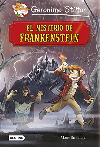 El misterio de Frankenstein: Grandes Historias (Grandes historias Stilton)