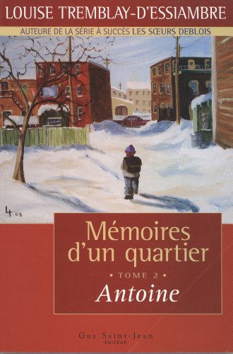 Mémoire d'un Quartier T2. Antoine