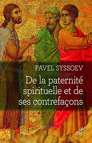 De la paternité spirituelle et de ses contrefaçons