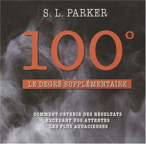 100° : le degré supplémentaire