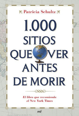 1000 sitios que ver antes de morir (MR Prácticos)