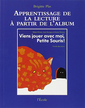 Viens jouer avec moi, petite souris ! de Robert Kraus, josé Aruego et Ariane Dewey