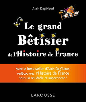 Le grand bêtisier de l'Histoire de France