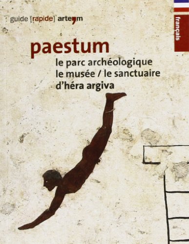 Paestum. Le parc archéologique. Le musée. Le sanctuaire d'Hera Argiva