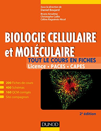 Biologie cellulaire et moléculaire - Tout le cours en fiches 2e édition: 200 fiches de cours, 400 schémas, 160 QCM et site compagnon