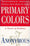 Primary Colors: A Novel of Politics