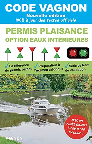 Code Vagnon - Permis Plaisance - Option eaux intérieures: Objectif 100% réussite