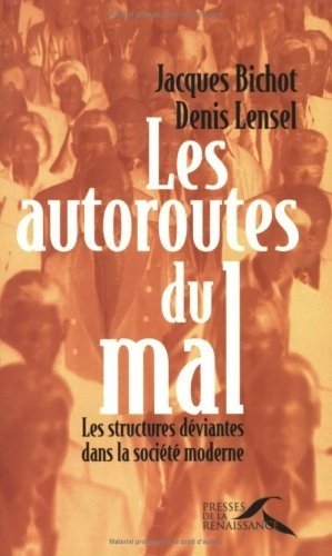 Les autoroutes du mal