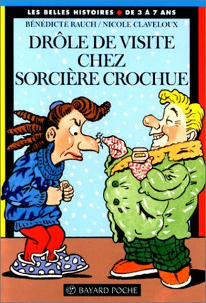 Drôle de visite chez sorcière Crochue