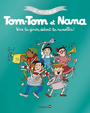 Le meilleur de Tom-Tom et Nana, Tome 07