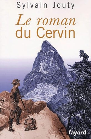 Le roman du Cervin