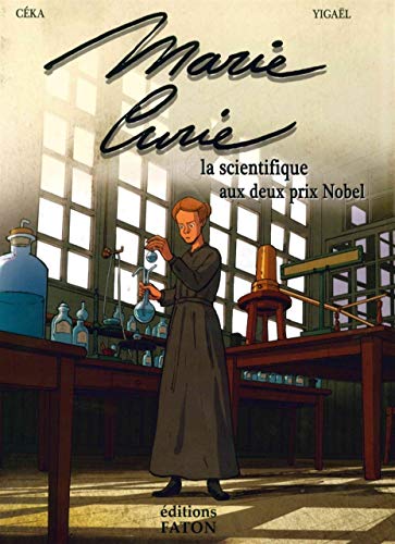 Marie Curie, la femme aux 2 prix Nobel