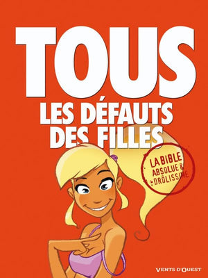 Tous les défauts des filles